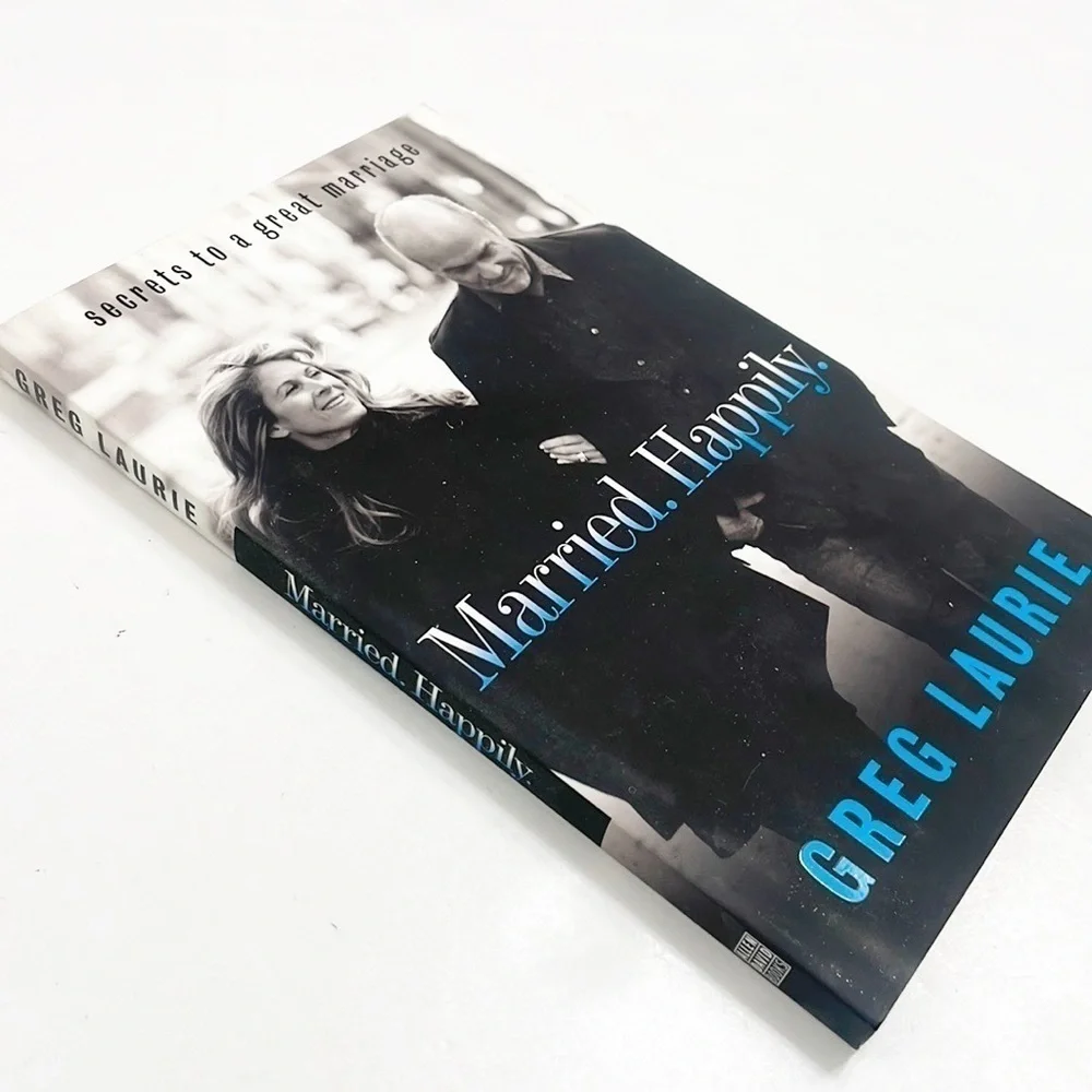 Married Happily by Greg Laurie paperback book